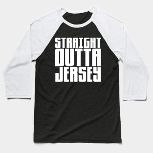 Straight Outta Jersey Baseball T-Shirt